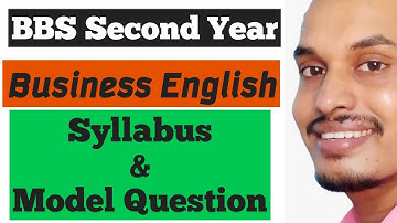 Syllabus & Model Question | BBS Second year | Business English | T.U. | Shyam Sir