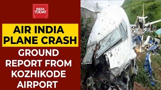 Kerala Air India Tragedy: Eyewitness recounts Horrific Plane Crash At Kozhikode Airport