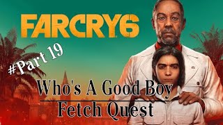 Far Cry 6 Gameplay Part 19 Who's A Good Boy   Fetch Quest 2