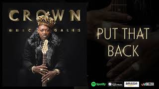 Eric Gales - Put That Back (Crown)