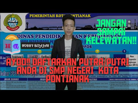 Informasi pendaftaran dan jalur PPDB SMP Kota Pontianak 2021/2022