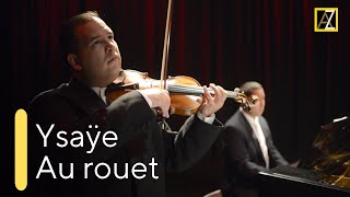 YSAŸE: Poème No. 2 "Au rouet" | Antal Zalai, violin 🎵 classical music