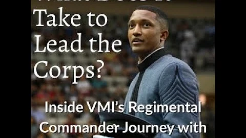 VMI's Leader Journey for a Regimental Commander