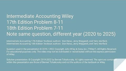 Wiley Intermediate Accounting 18th Edition Problem 7-11 / 17th Edition Problem 8-11