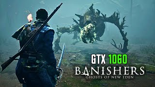 Banishers: Ghost of New Eden Optimization - GTX 1060 Best Settings