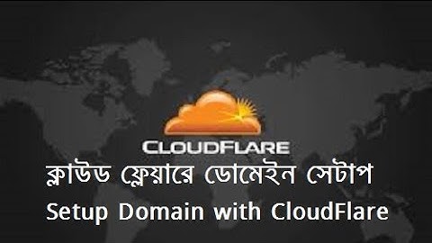Domain Setup with CloudFlare - Bangla Video