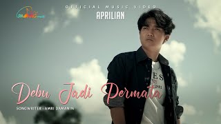 Aprilian - Debu Jadi Permata