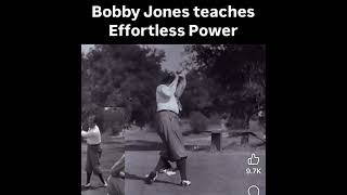 Bobby Jones The Secret To Effortless Power In Golf