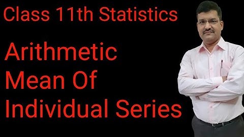Class 11th |Statistics |Measures of Central Tendency |Arithmetic Mean| Part-1|By Dinesh Chandra Rai