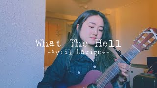 What The Hell - Avril Lavigne (Cover +Lyrics/和訳) | Leigh-Anne’s Song Diary
