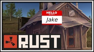 Rust - JAKE THE SHACK!