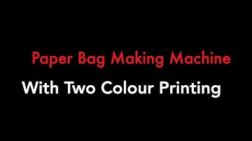 Paper Bag Making Machine With Two Colour Flexo Printing.