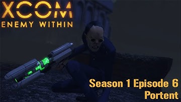 XCOM: EW Episode 6 - Portent