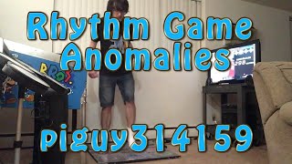 Rhythm Game Anomalies: piguy314159