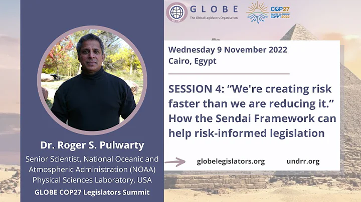 Dr. Roger S. Pulwarty | Session 4 | GLOBE COP27 Legislators Summit | 09/11/2022 | Cairo, Egypt