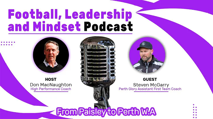 Steven McGarry on his football journey to Perth Gl...