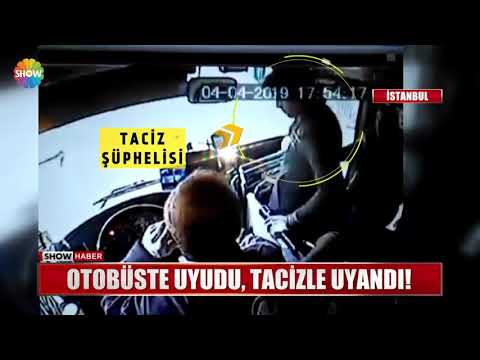 Otobüste uyudu, tacizle uyandı!