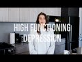 6 Signs of High Functioning Depression | Persistent Depressive Disorder |
