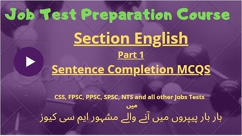 PPSC, FPSC, SPSC, NTS Test Sentence correction in English||Part 1|Most important Sentence Completion