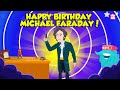 Michael Faraday: A Journey of Curiosity and Discovery