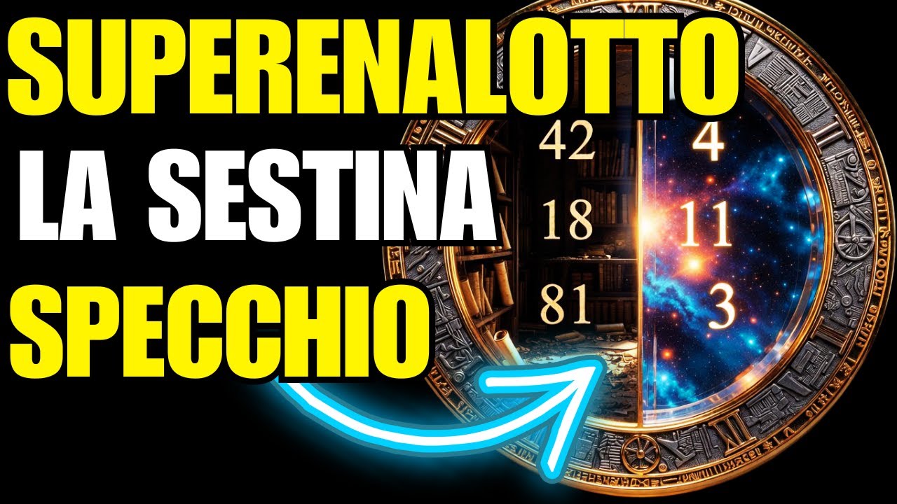 PREVISIONI SUPERENALOTTO: La Sestina 'Specchio' (3 dal Passato + 3 dal Futuro)