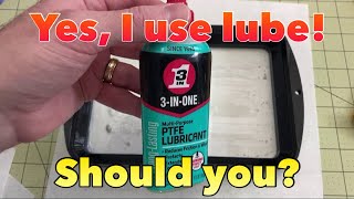When Why and How I clean and apply PTFE Lube on my FEP