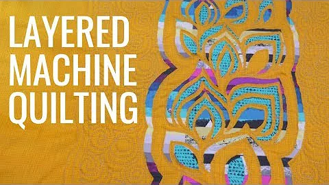 Layered Machine Quilting: Free-motion Challenge Qu...