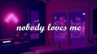 Nobody Loves Me -  Sad Lofi Mix