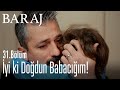 İyi ki doğdun babacığım! - Baraj 31. Bölüm