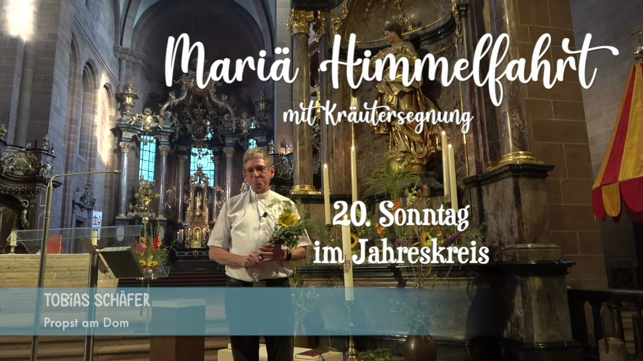 Mariä Himmelfahrt mit  Kräutersegnung