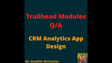 CRM Analytics App Design #trailhead #swadhinshrivastav #salesforce