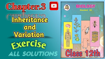 3. Inheritance and Variation exercise solution || Biology chapter 3 solution || class 12th 2024