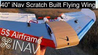 iNav Scratchbuild Autonomous Wing | 5$ Homemade Airframe | FPV Cruiser Platform