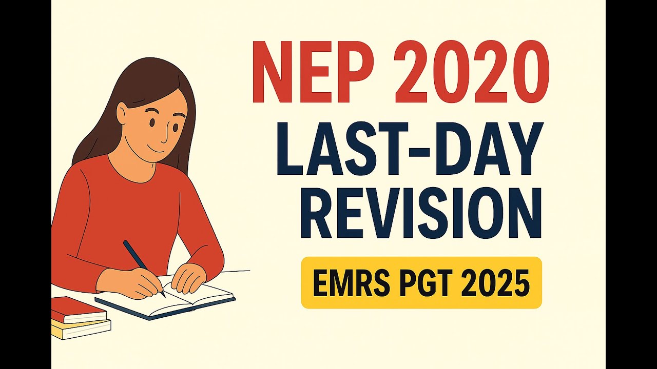 NEP 2020 Last-Day Revision | EMRS PGT 2025 | Study With Me