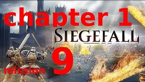 Siegefall - Android Walkthrough Chapter 1 mission 9