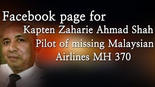 Facebook Page For Kapten Zaharie Ahmad Shah Pilot Of Missing Malaysian Airlines Mh 370 Youtube