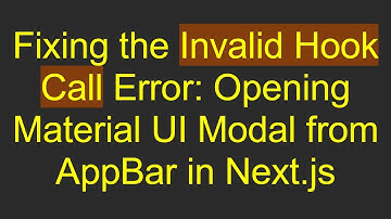 Fixing the Invalid Hook Call Error: Opening Material UI Modal from AppBar in Next.js