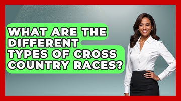 What Are The Different Types Of Cross Country Races? - Running Beyond Limits