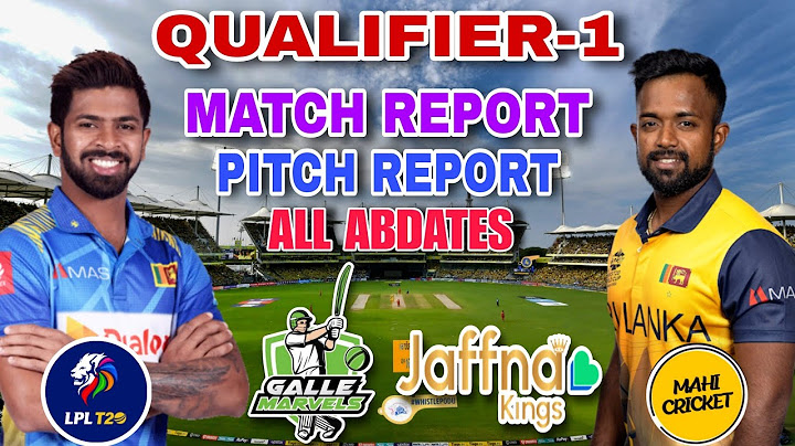 LPL QUALIFIER-1| GALLE MARVELS VS JAFFNA KINGS|PLAYING 11| MATCH WINNER|PITCH REPORTS| ALL ABDATES