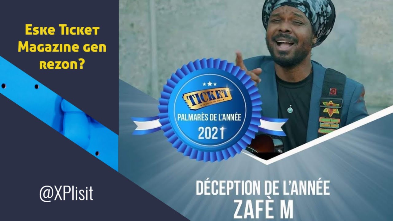 Zafèm"Déception de l'année"Eske Ticket Magazine gen rezon? YouTube