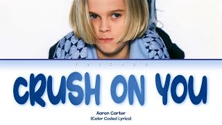 Aaron Carter - Crush On You (Color Coded Lyrics)