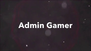 ADMIN GAMER