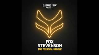 Fox Stevenson - Take You Down