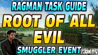 Root Of All Evil Smuggler Event - Ragman Task Guide - Escape From Tarkov