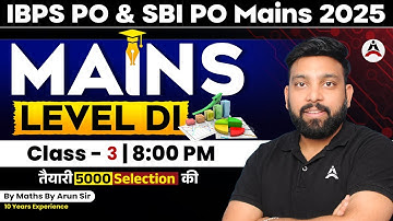 DI Mains Level -3 | Quant Basic Mains Class for IBPS PO & SBI PO Mains 2025 | Live at 8 : 00 PM