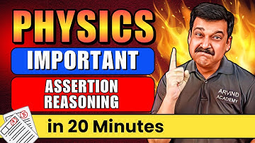 🔴IMPORTANT ASSERTION REASONING 🔥IN 20 MINUTES🚀Class 12 Physics ✅ARVIND ACADEMY