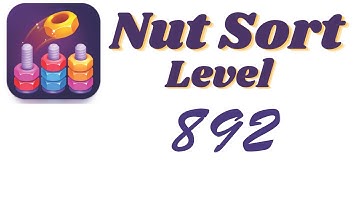 Nut Sort Level 892 Walkthrough | Nuts — Color Sort 892 solution