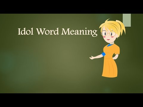 Idol Meaning And Example Sentences