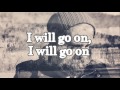 National Park Radio - I Will Go On (Lyrics Video)