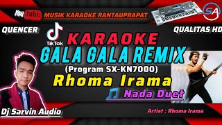 Rhoma Irama - Gala Gala Remix Karaoke | Duet | Program SX-KN7000 | Dj Sarvin Audio